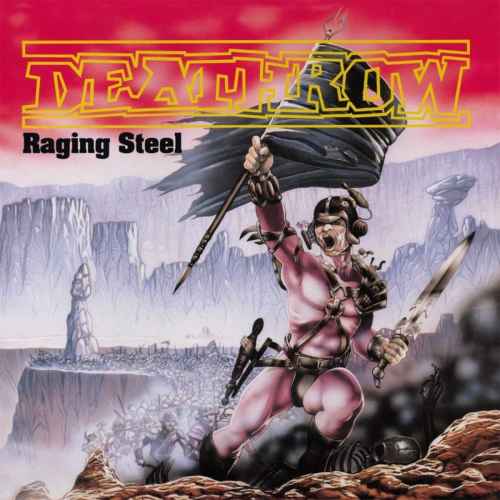 DEATHROW - Raging Steel Re-Release DIGI